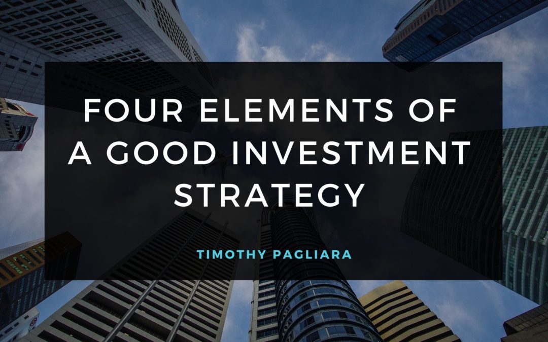 Four Elements of a Good Investment Strategy
